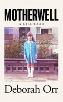 Image of Motherwell by Deborah Orr