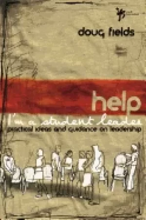 Image of help im a student leader practical ideas and guidance on leadership youth s