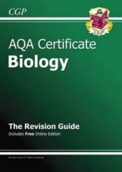 Image of Aqa Certificate Biology Revision Guide with Online Edition a -G Course Hardback