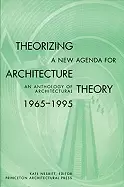 Image of Theorizing a New Agenda for Architecture by Kate Nesbitt