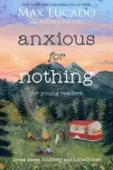 Image of anxious for nothing living above anxiety and loneliness