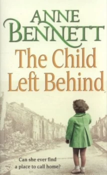 Image of The Child Left behind by Anne Bennett Paperback