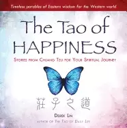 Image of tao of happiness stories from chuang tzu for your spiritual journey