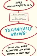 Image of technically wrong sexist apps biased algorithms and other threats of toxic