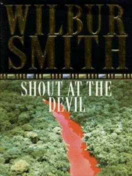 Image of Shout at the Devil by Wilbur Smith Paperback