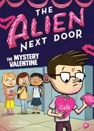 Image of alien next door 6 the mystery valentine