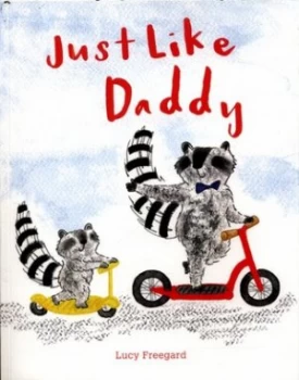 Image of Just like Daddy by Lucy Freegard Book