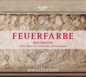 Image of Beethoven Feuerfarbe Early Works for Violoncello and Fortepiano by Ludwig van Beethoven CD Album