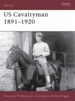 Image of Us Cavalryman 1891-1920 by Alexander Bielakowski Paperback