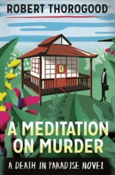 Image of A Meditation on Murder by Robert Thorogood Hardback