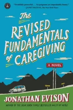 Image of The Revised Fundamentals of Caregiving by Jonathan Evison