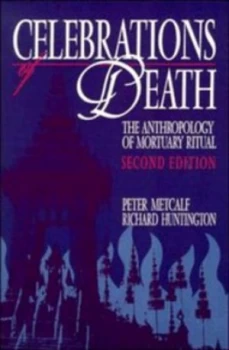 Image of Celebrations of Death by Peter Metcalf Paperback