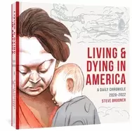 Image of living and dying in america a daily chronicle 2020 2022