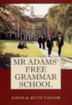 Image of Mr Adams Free Grammar School by David Taylor Paperback
