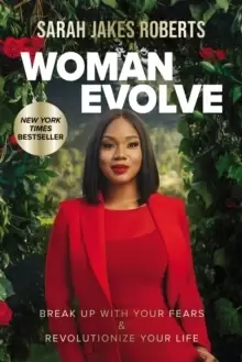 Image of Woman Evolve : Break Up with Your Fears and Revolutionize Your Life