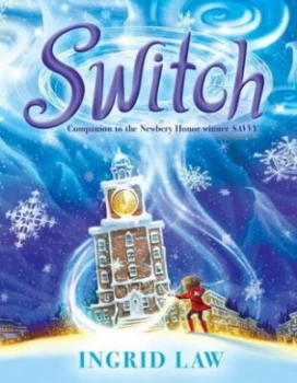 Image of Switch by Ingrid Law Hardback