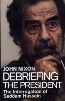 Image of Debriefing the President by John Nixon Hardback