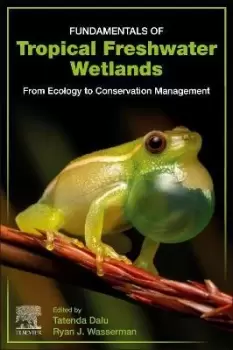 Image of Fundamentals of Tropical Freshwater Wetlands by Tatenda Dalu
