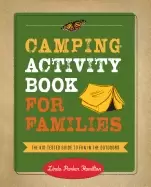 Image of camping activity book for families the kid tested guide to fun in the outdo
