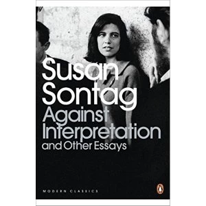 Image of Against Interpretation and Other Essays by Susan Sontag (Paperback, 2009)