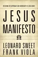 Image of jesus manifesto restoring the supremacy and sovereignty of jesus christ