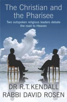Image of The Christian and the Pharisee by R.T. Kendall Book