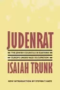 Image of judenrat the jewish councils in eastern europe under nazi occupation