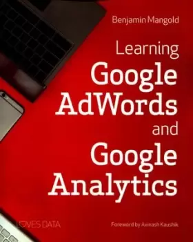 Image of Learning Google AdWords and Google Analytics - Benjamin Mangold - Paperback - Used