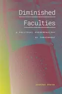 Image of diminished faculties a political phenomenology of impairment