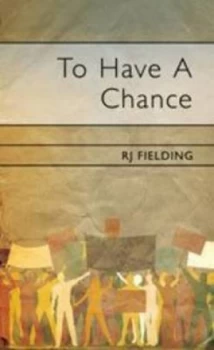 Image of To Have a Chance by Rodney Fielding Paperback