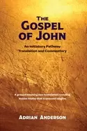 Image of gospel of john an initiatory pathway translation and commentary