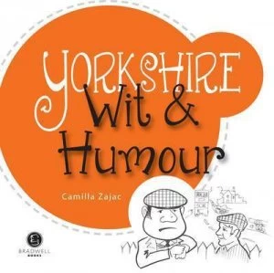 Image of Yorkshire Wit and Humour by Camilla Zajac Book