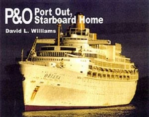 Image of PnO Port Out Starboard Home by David L Williams Book