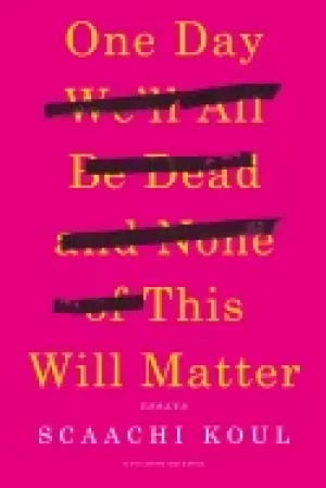 Image of one day well all be dead and none of this will matter essays