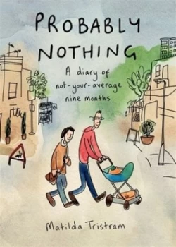 Image of Probably Nothing by Matilda Tristram Hardback