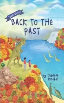 Image of Back To The Past : Decodable Chapter Books For Kids With Dyslexia