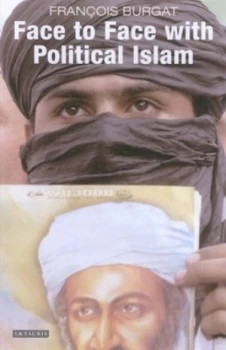 Image of Face to Face with Political Islam by Franois Burgat Book