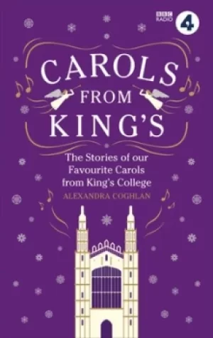 Image of Carols from Kings by Alexandra Coghlan