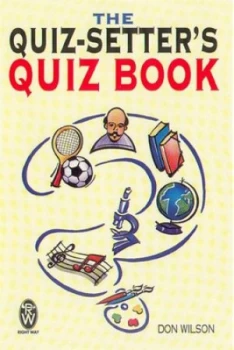 Image of The Quiz-Setters Quiz Book by Don Wilson Book
