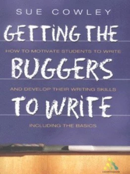 Image of Getting the Buggers to Write by Sue Cowley Book