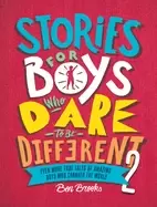 Image of stories for boys who dare to be different 2 even more true tales of amazing