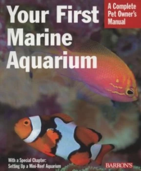 Image of Your First Marine Aquarium by John H Tullock Paperback