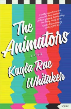 Image of Animators by Kayla Rae Whitaker Hardback