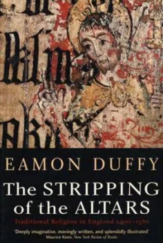 Image of The Stripping of the Altars by Eamon Duffy Paperback