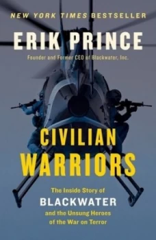 Image of Civilian Warriors by Erik Prince Book