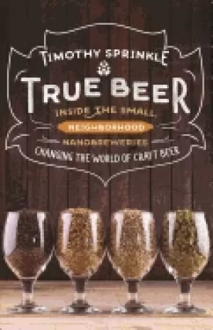 Image of true beer inside the small neighborhood nanobreweries changing the world of