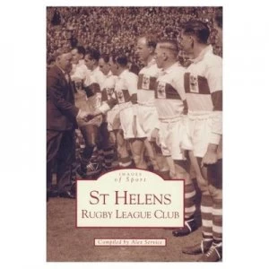 Image of St Helens Rugby League Club by Alex Service Paperback