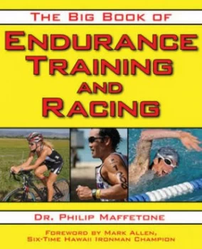 Image of The Big Book of Endurance Training and Racing by Philip Maffetone Book