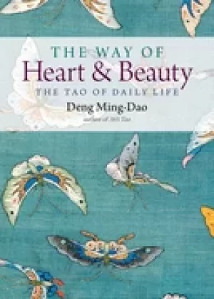 Image of way of heart and beauty the tao of daily life