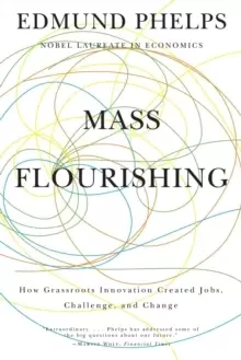 Image of Mass Flourishing : How Grassroots Innovation Created Jobs, Challenge, and Change